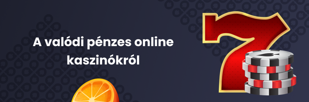 Valódi pénzes online kaszinó