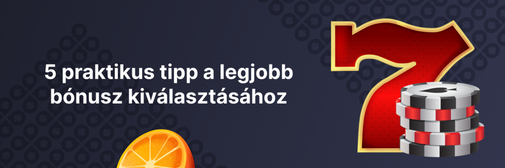 Hozd ki a legtöbbet a befizetés nélküli bónuszokból