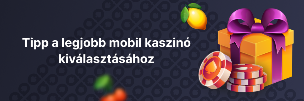 Tipp a legjobb mobil kaszinó kiválasztásához
