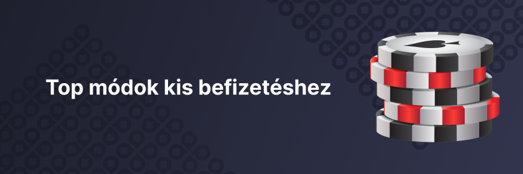 Top módok kis befizetéshez