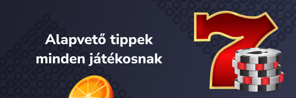 Alapvető tippek minden játékosnak