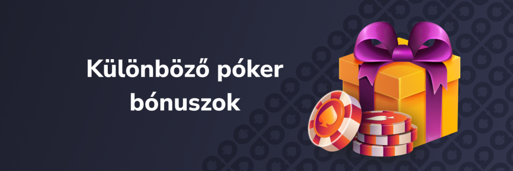 Különböző póker bónuszok