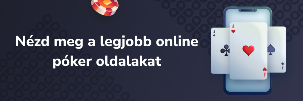 Nézd meg a legjobb online póker oldalakat