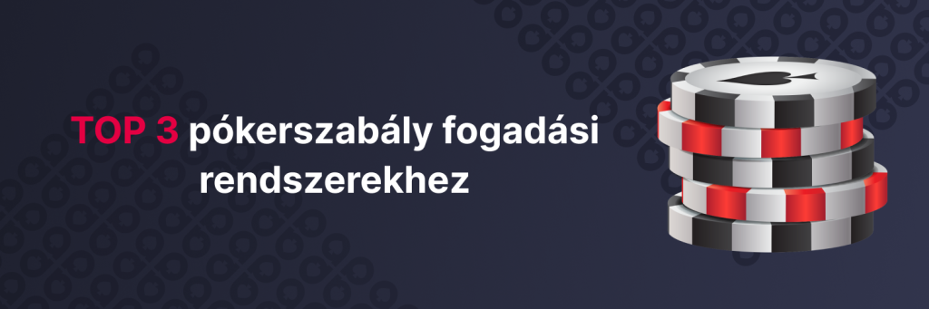 Top 3 pókerszabály fogadási rendszerekhez