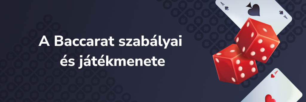 A Baccarat szabályai és játékmenete