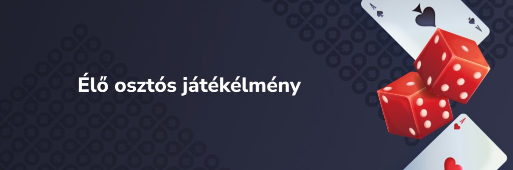 Élő osztós játékélmény
