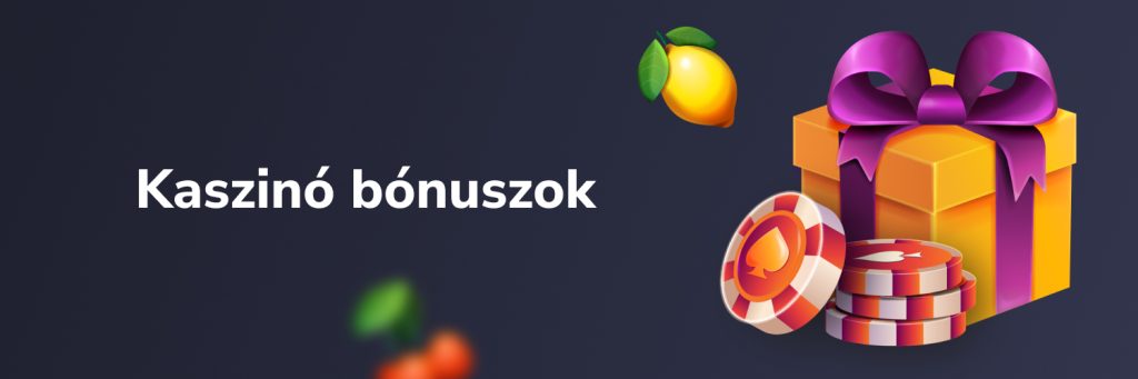 Kaszinó bónuszok